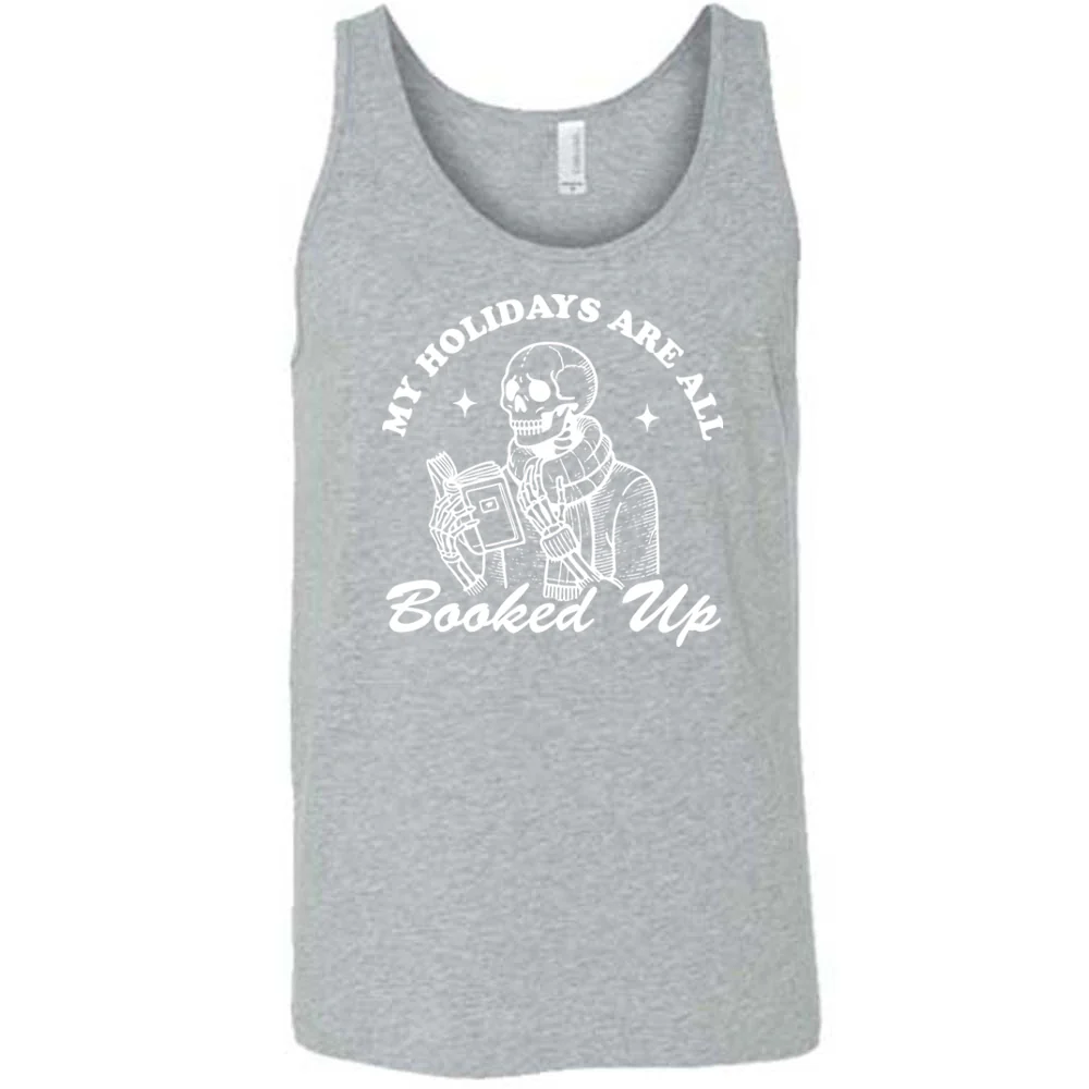 My Holidays Are All Booked Up Shirt Unisex - Image 8