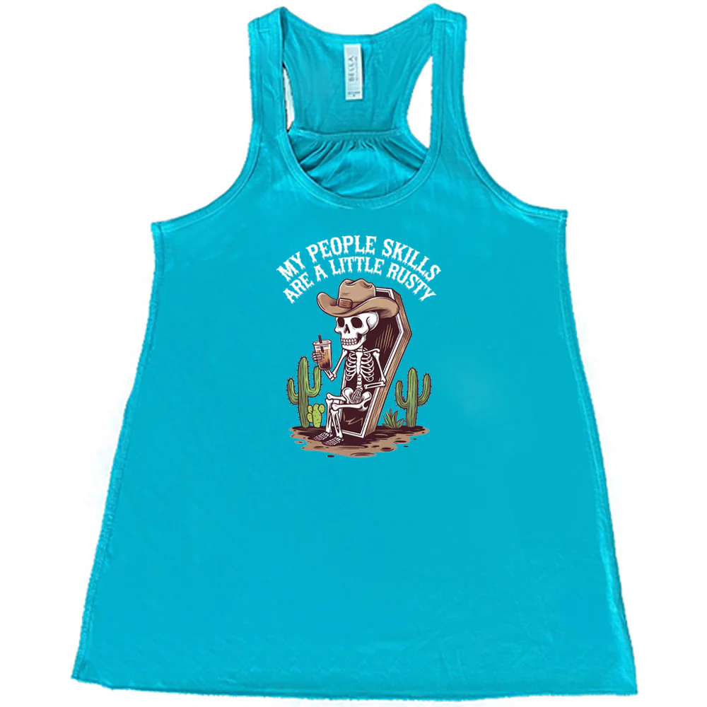 My People Skills Are A Little Rusty Shirt - Image 6
