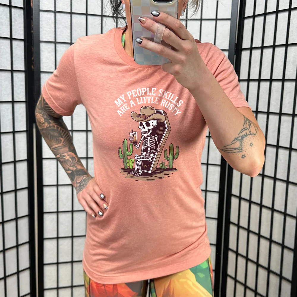 My People Skills Are A Little Rusty Shirt Unisex - Image 10