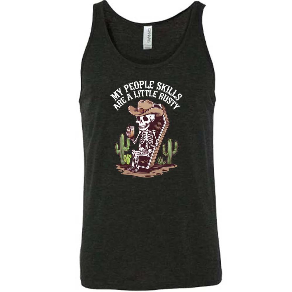 My People Skills Are A Little Rusty Shirt Unisex - Image 3