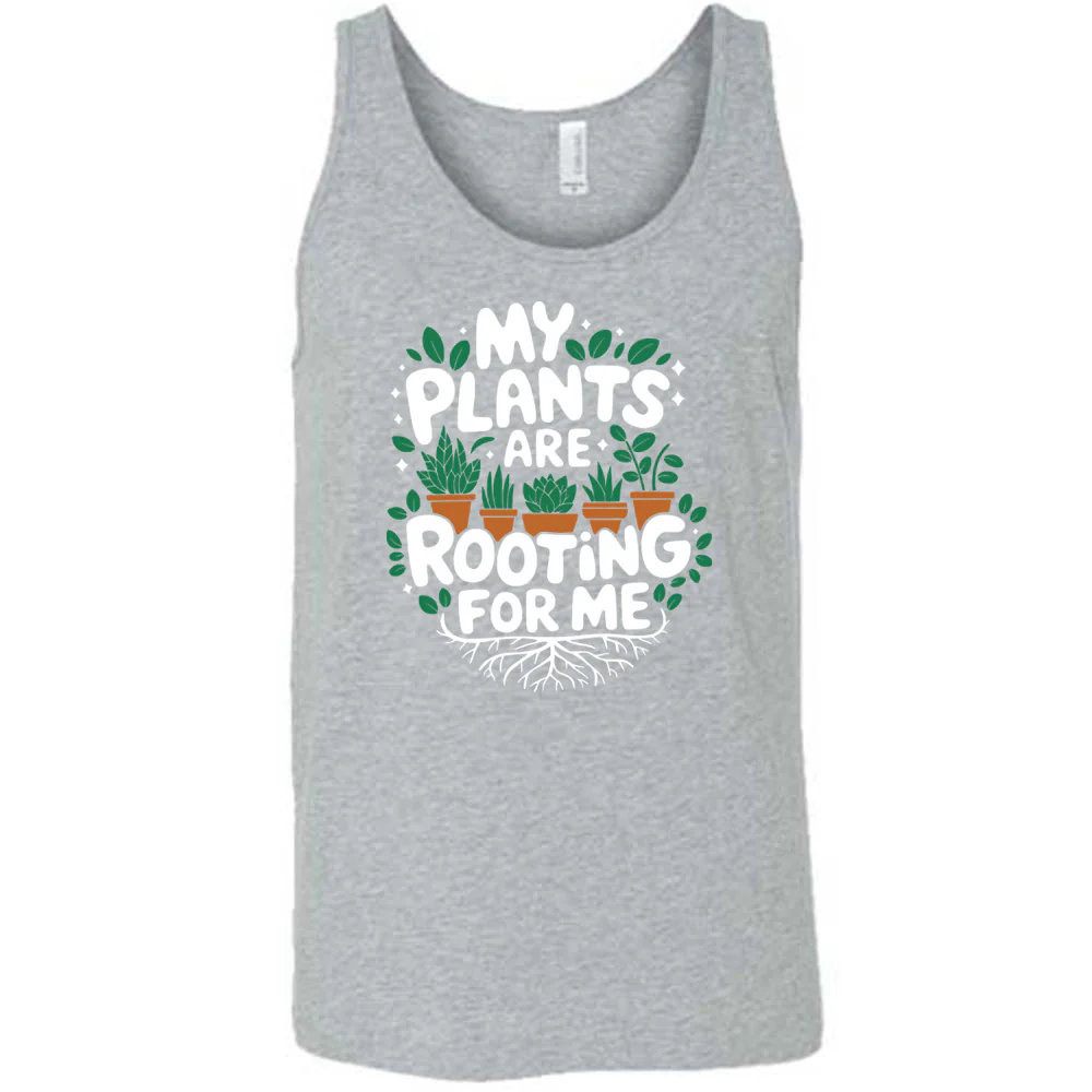 My Plants Are Rooting For Me Shirt Unisex - Image 6
