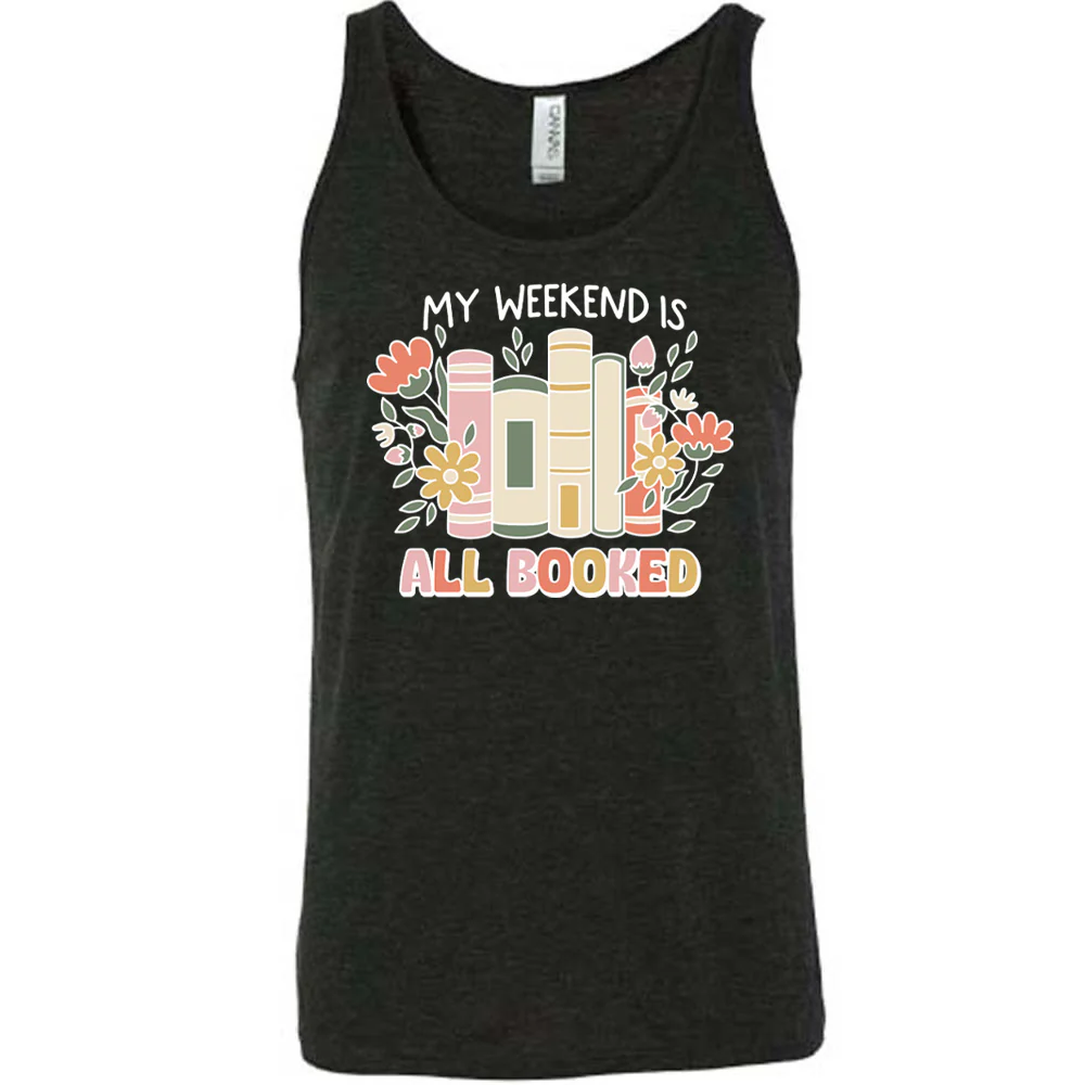 My Weekend Is All Booked Shirt Unisex - Image 2