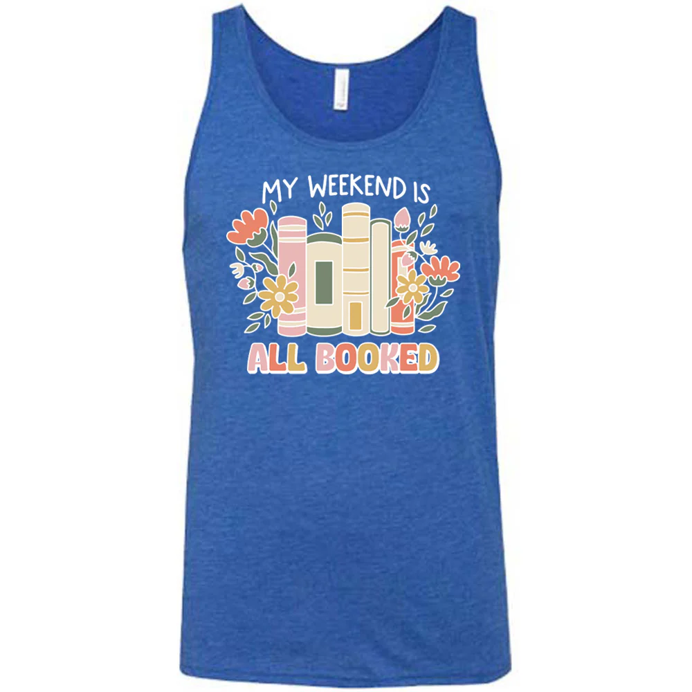 My Weekend Is All Booked Shirt Unisex - Image 4