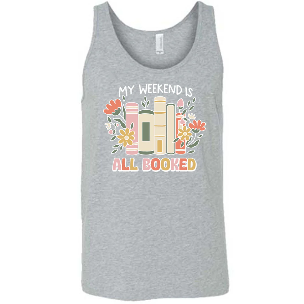 My Weekend Is All Booked Shirt Unisex - Image 6