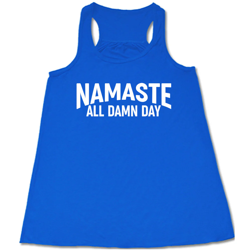 Namaste All Damn Day Shirt - Image 2