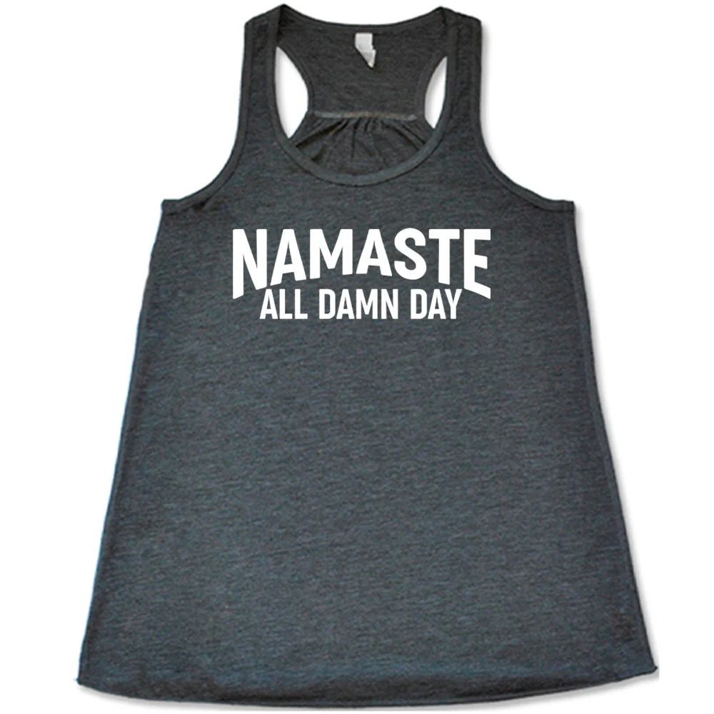 Namaste All Damn Day Shirt - Image 4