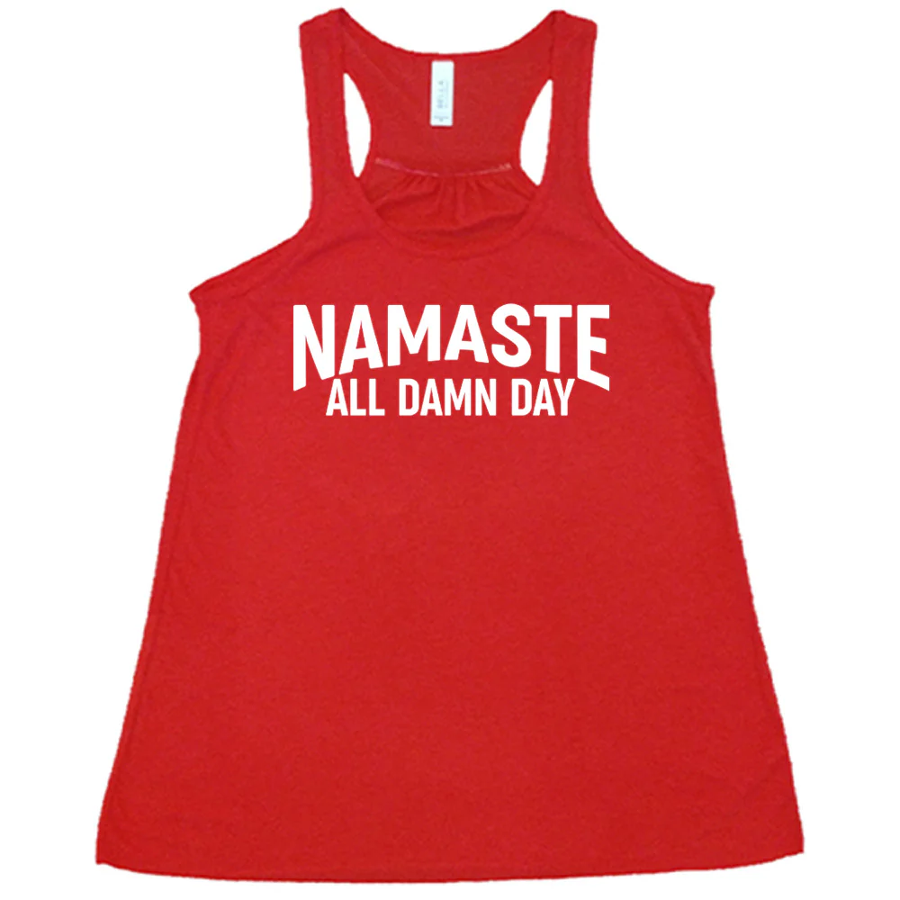 Namaste All Damn Day Shirt - Image 5