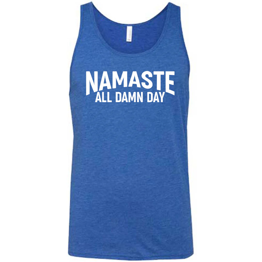 Namaste All Damn Day Shirt Unisex - Image 4