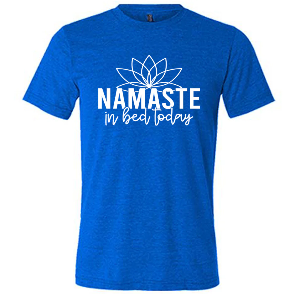 Namaste In Bed Today Shirt Unisex - Image 3
