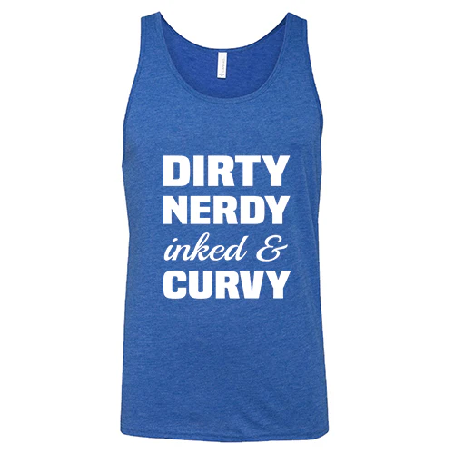 Dirty, Nerdy, Inked & Curvy Shirt Unisex - Image 4