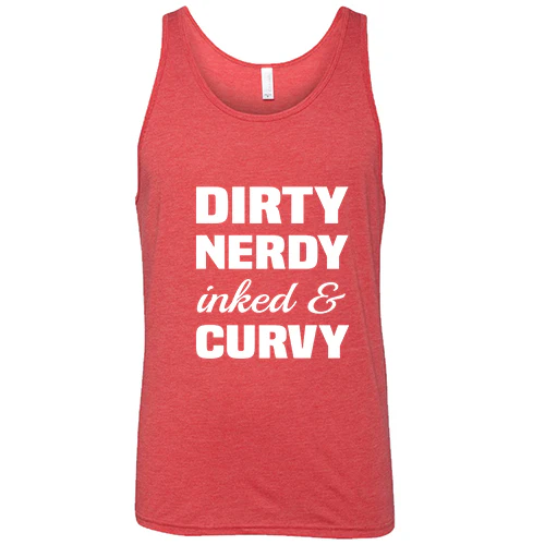 Dirty, Nerdy, Inked & Curvy Shirt Unisex - Image 8