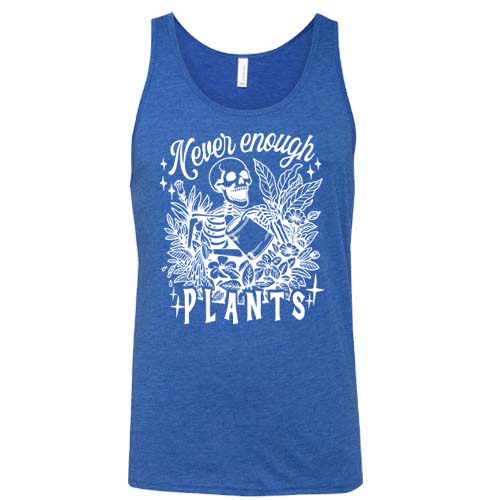 Never Enough Plants Shirt Unisex - Image 9