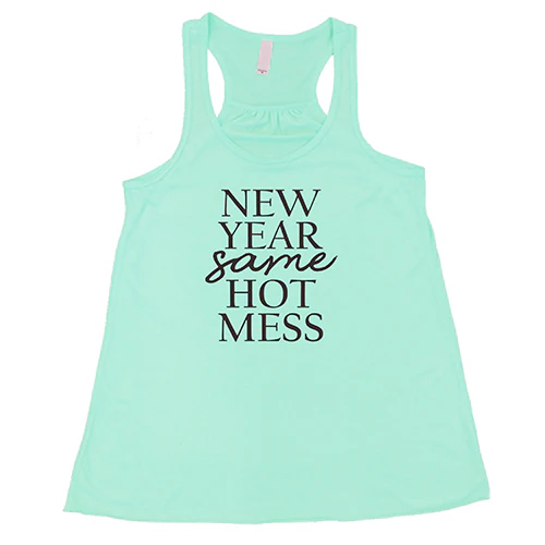 New Year, Same Hot Mess Shirt - Image 2