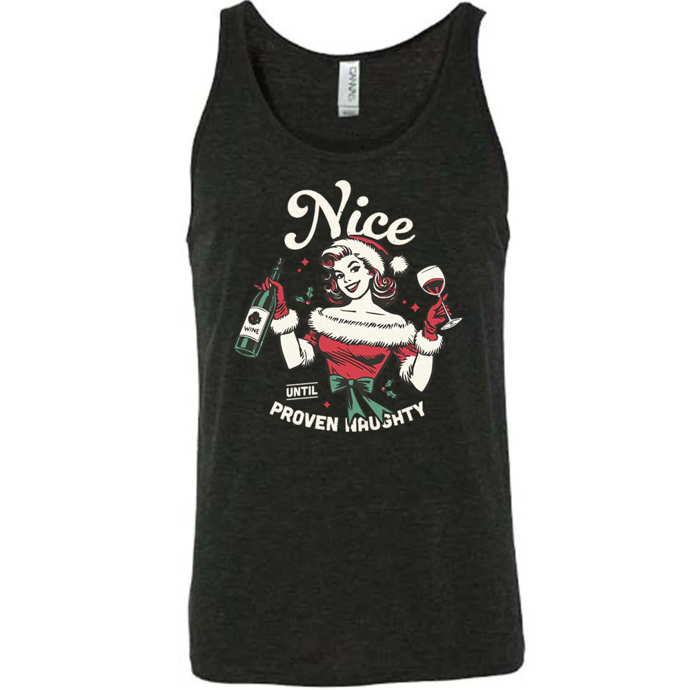 Nice Until Proven Naughty Shirt Unisex - Image 2