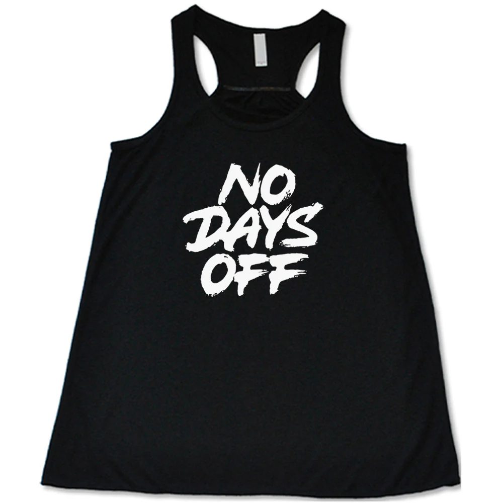 No Days Off Shirt