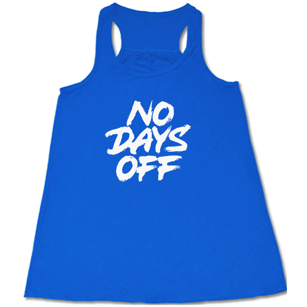 No Days Off Shirt - Image 2
