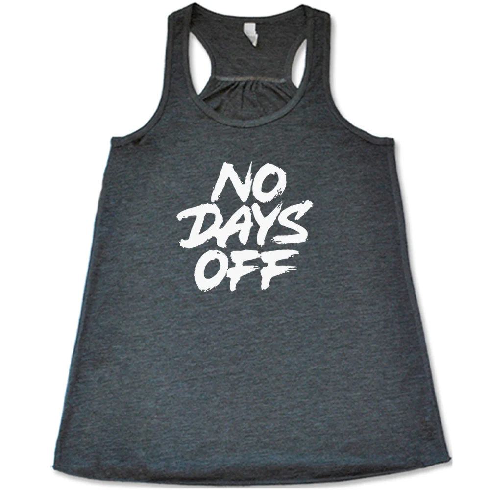 No Days Off Shirt - Image 4