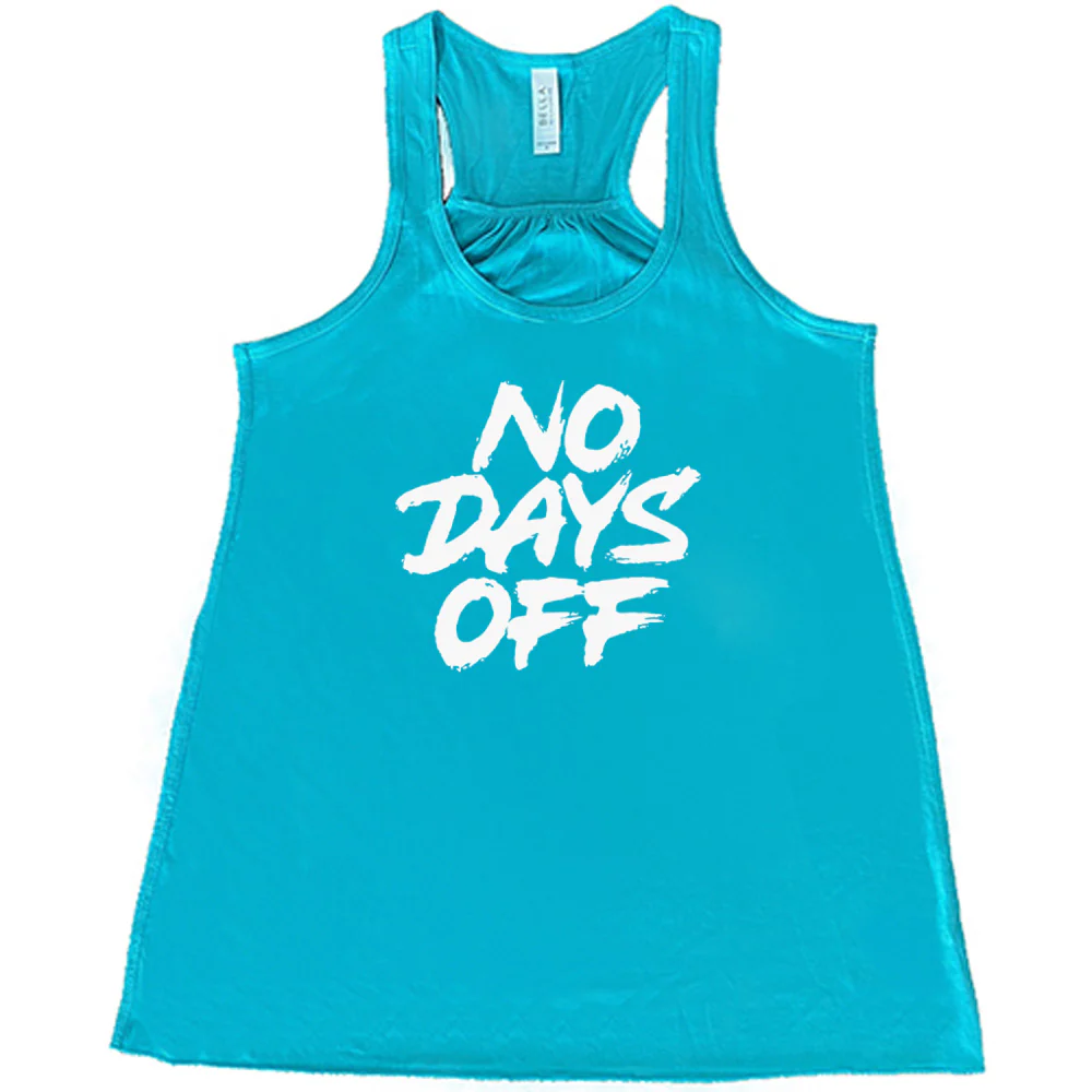 No Days Off Shirt - Image 6