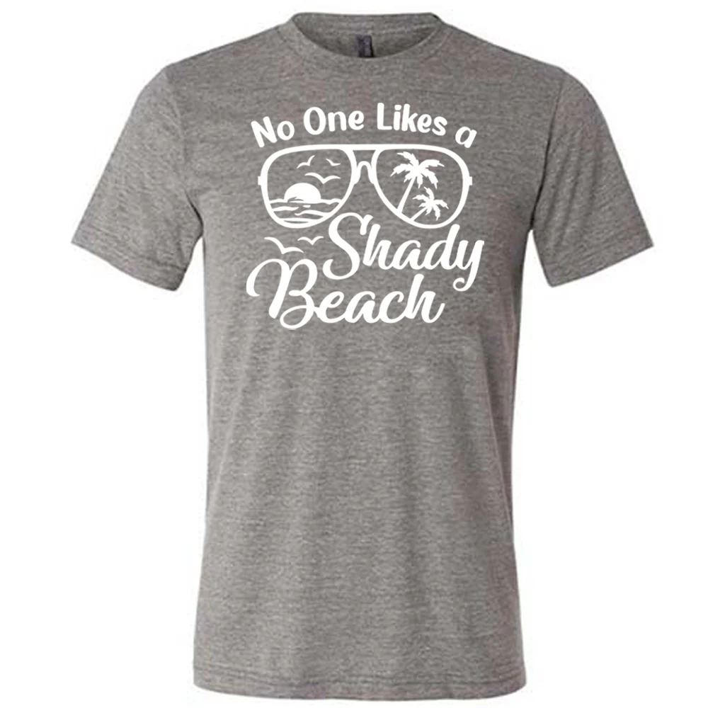 No One Likes A Shady Beach Shirt Unisex - Image 6