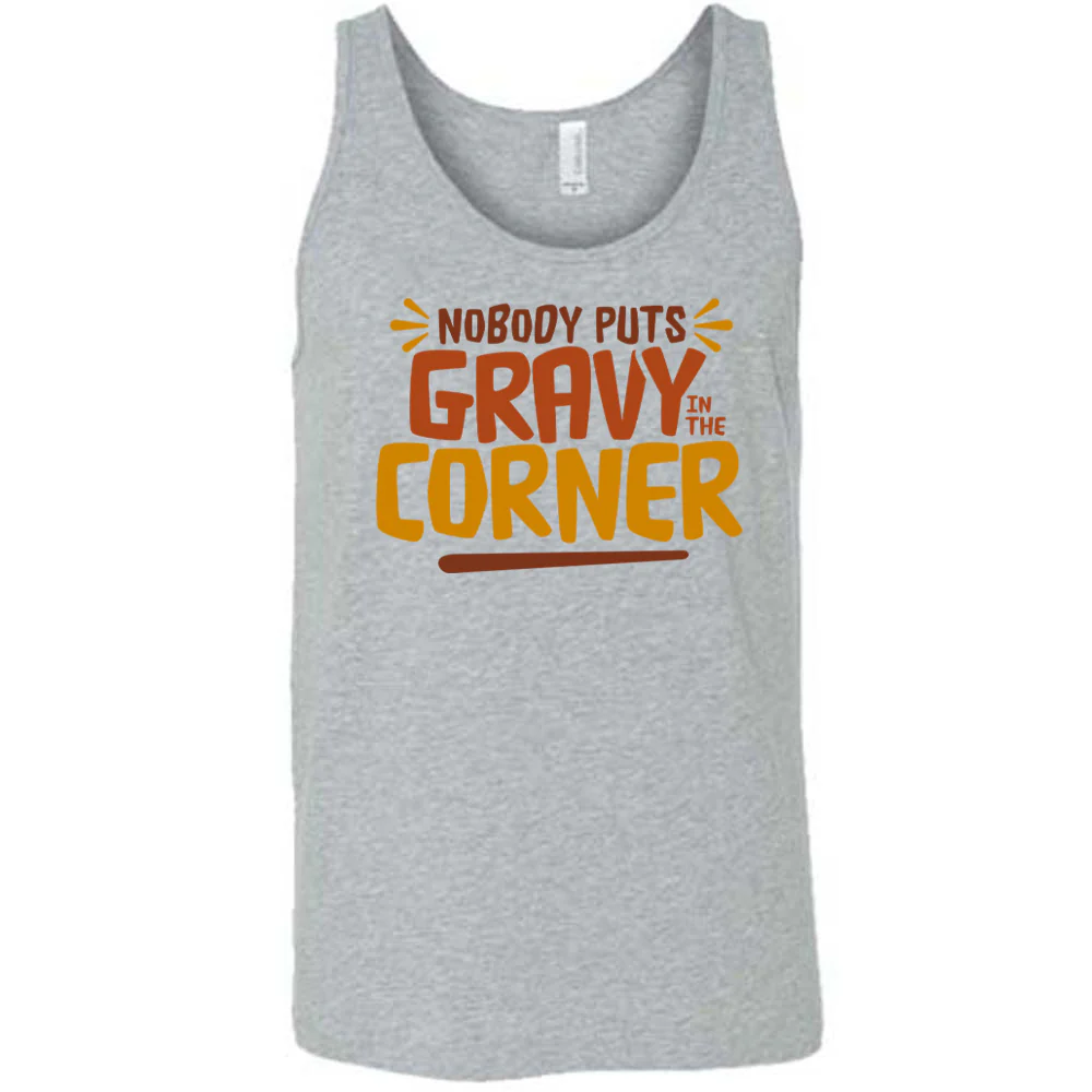 Nobody Puts Gravy In The Corner Shirt Unisex - Image 7