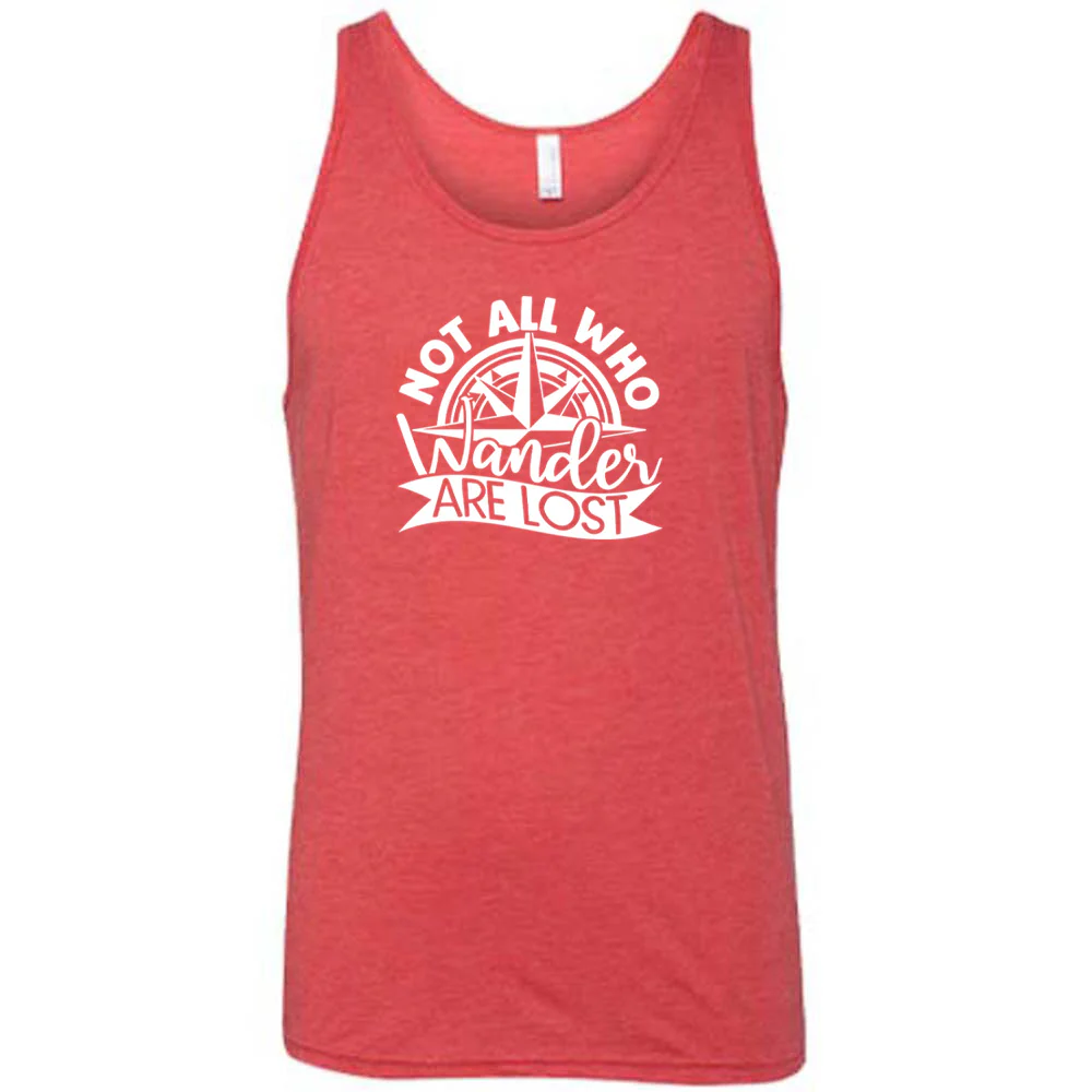 Not All Who Wander Are Lost Shirt Unisex - Image 8