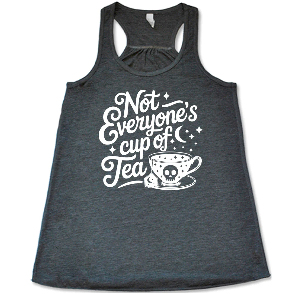 Not Everyone's Cup of Tea Shirt - Image 2