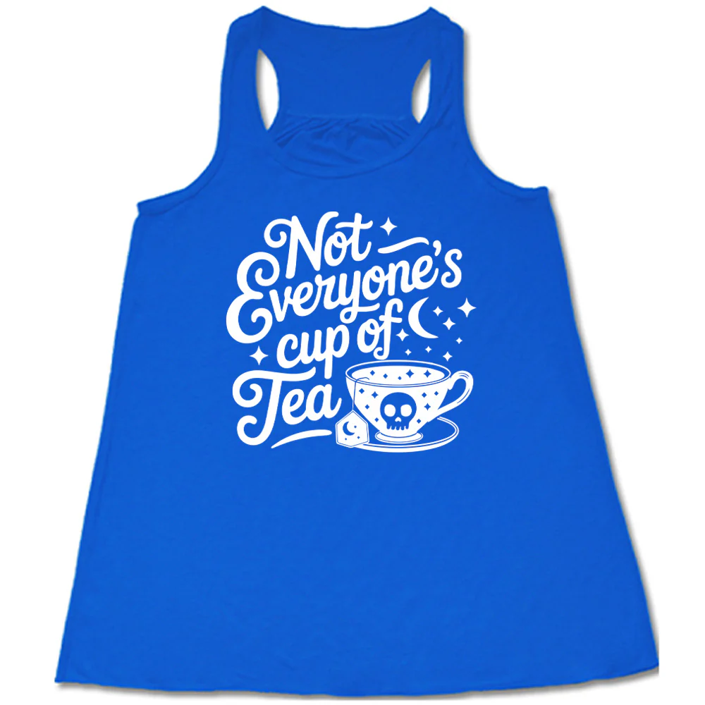 Not Everyone's Cup of Tea Shirt - Image 3