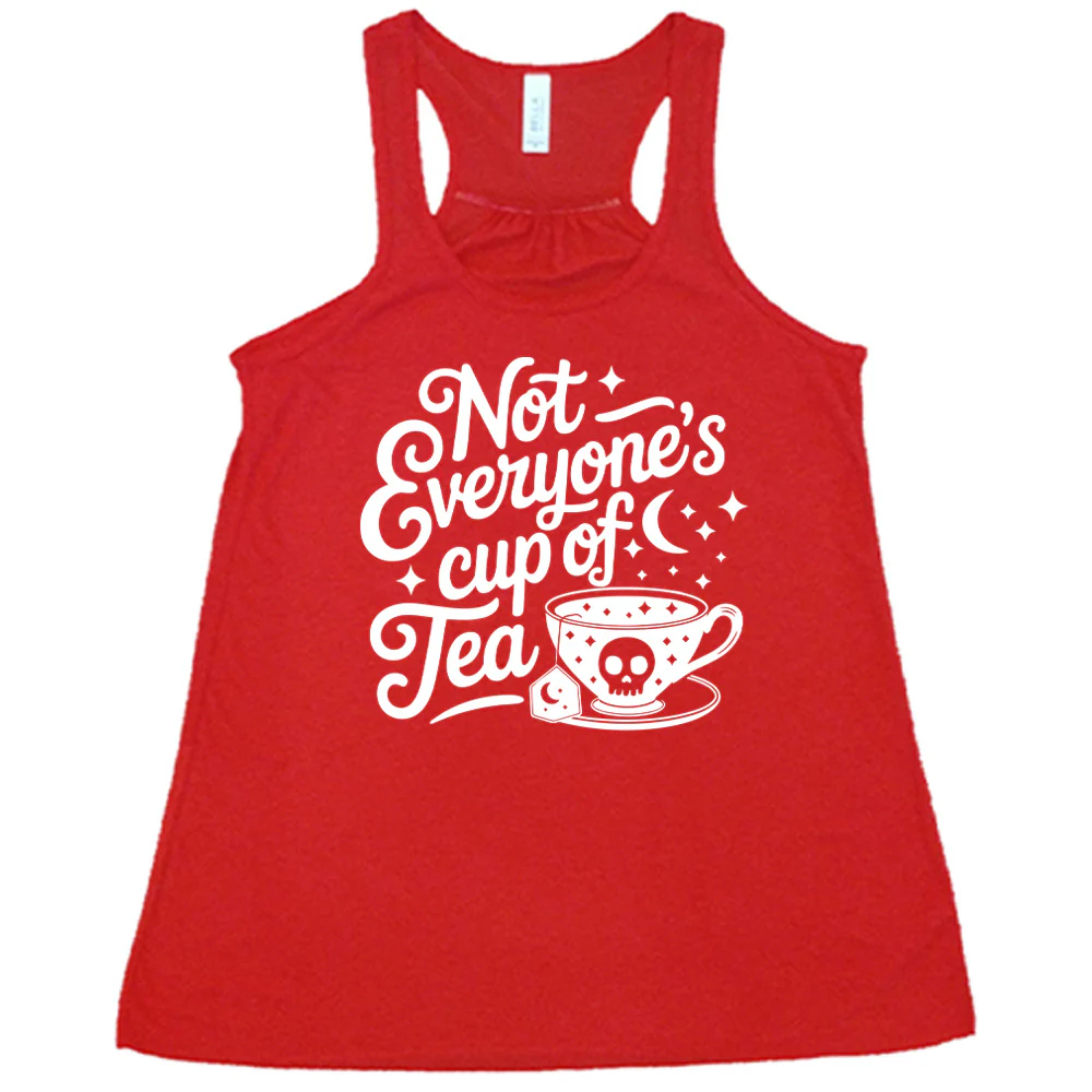 Not Everyone's Cup of Tea Shirt - Image 5
