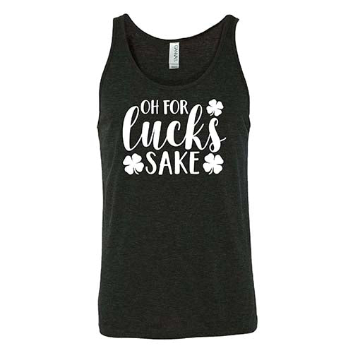 Oh For Lucks Sake Shirt Unisex - Image 3
