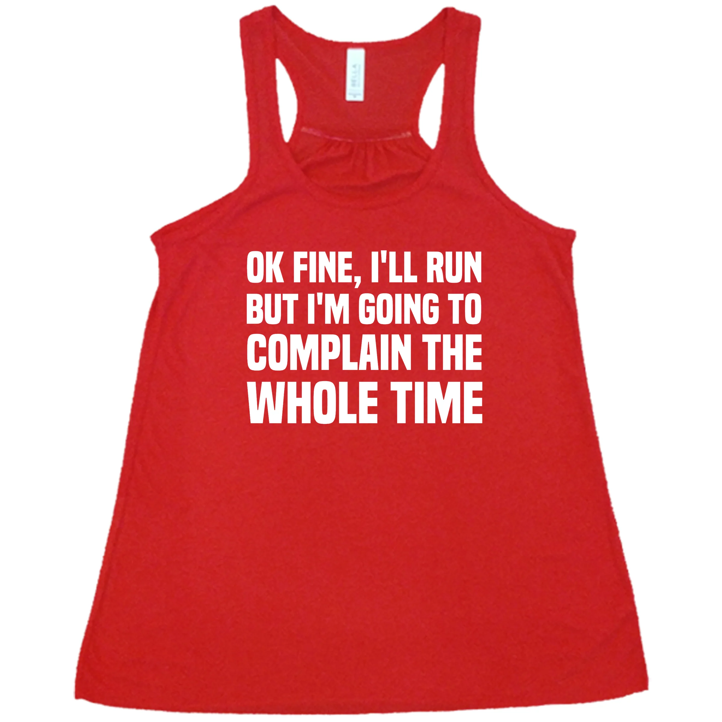 Ok Fine I'll Run But I'm Going To Complain The Whole Time Shirt - Image 3