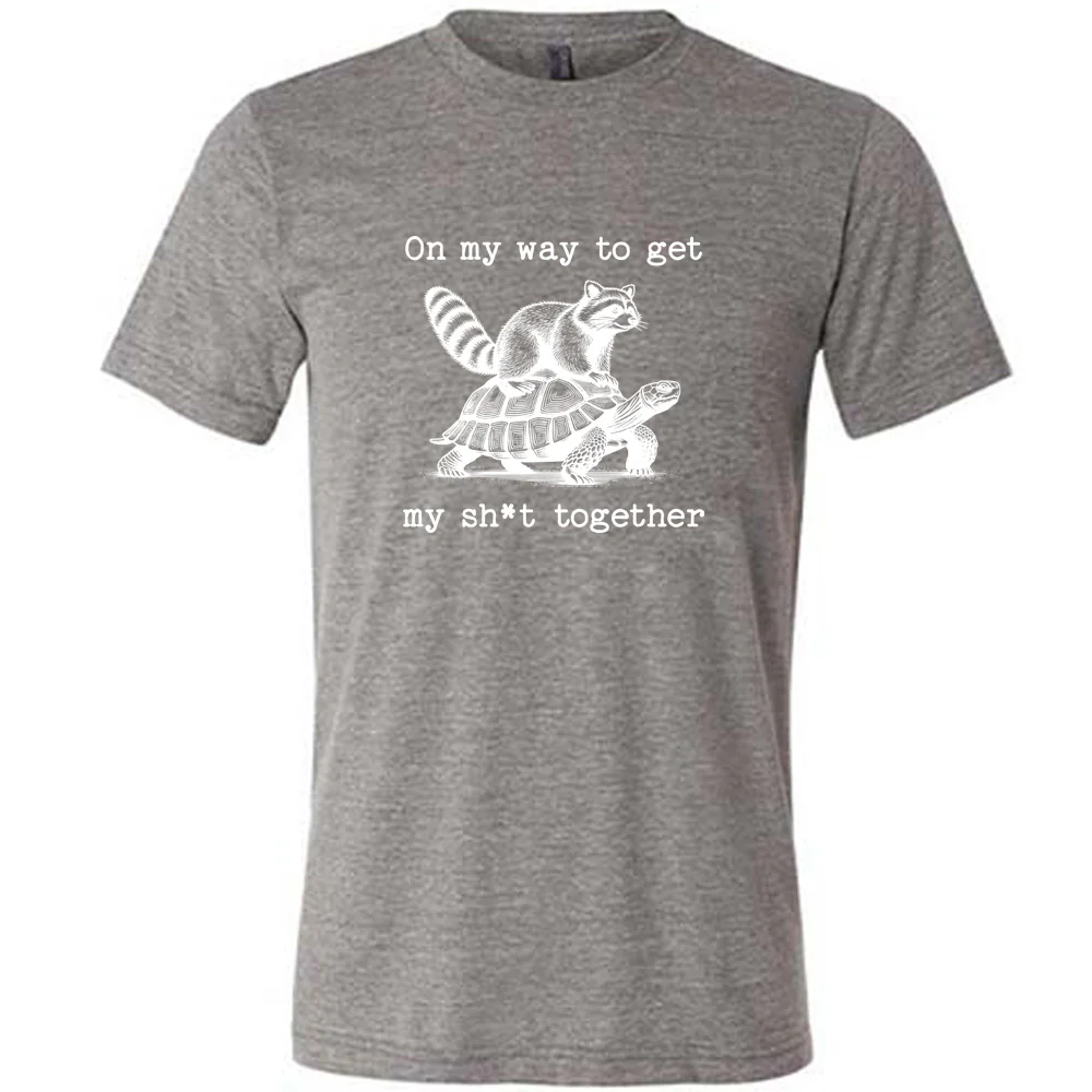 On My Way To Get My Shit Together Shirt Unisex - Image 5