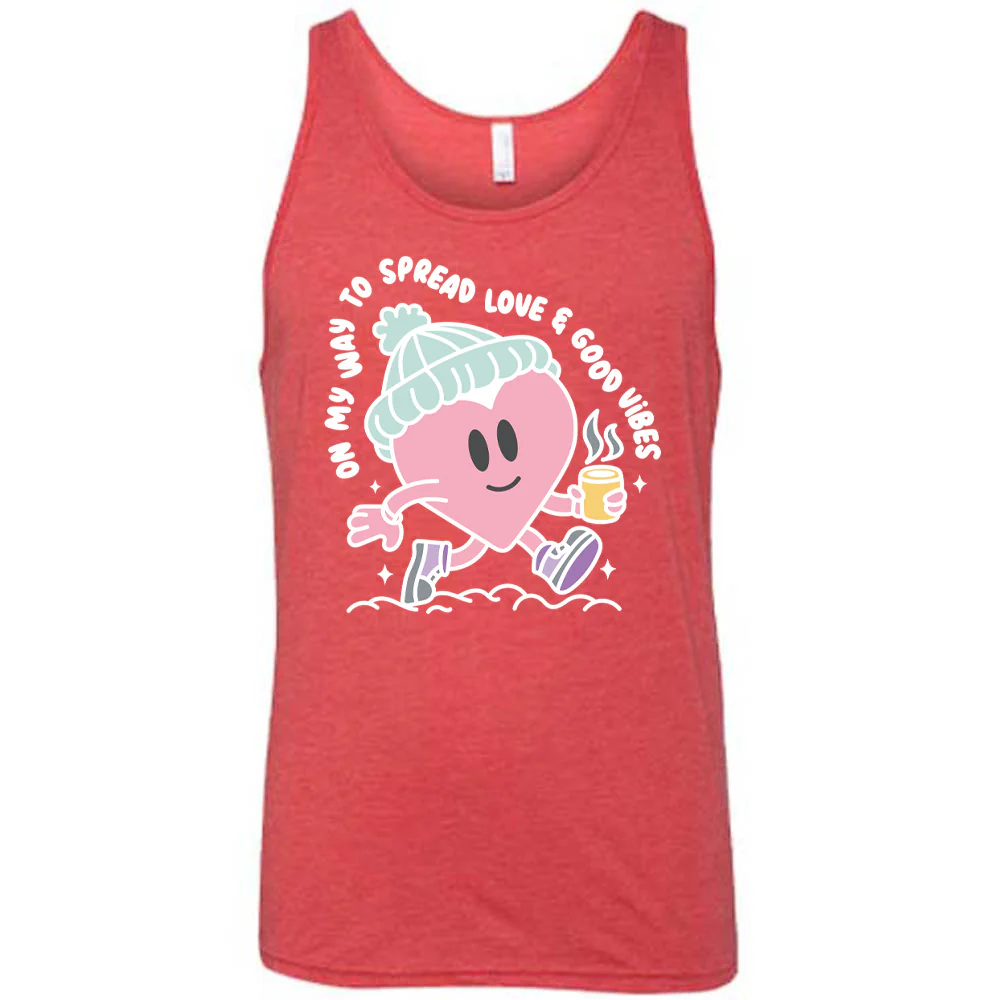 On My Way To Spread Love & Good Vibes Shirt Unisex - Image 6