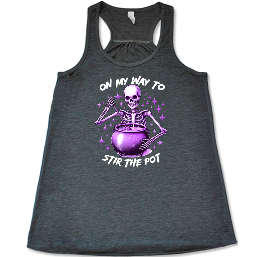 On My Way To Stir The Pot Shirt - Image 6
