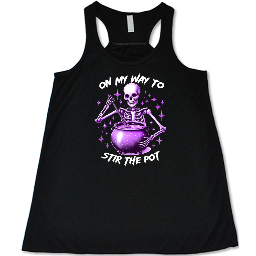 On My Way To Stir The Pot Shirt - Image 8