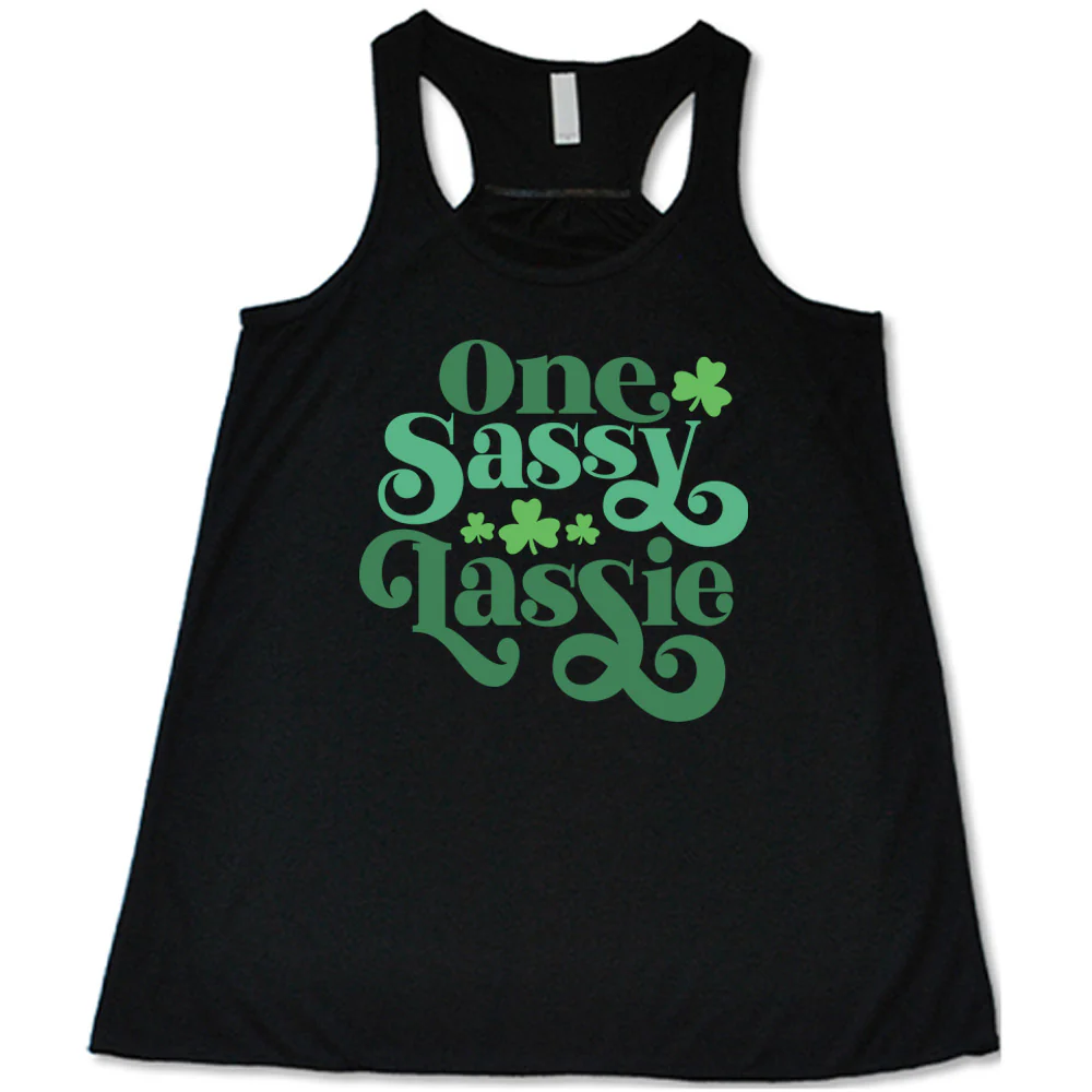 One Sassy Lassie Shirt