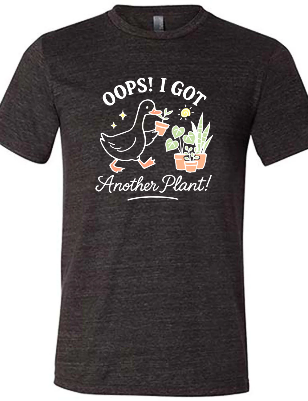 Oops! I Got Another Plant Goose Shirt Unisex
