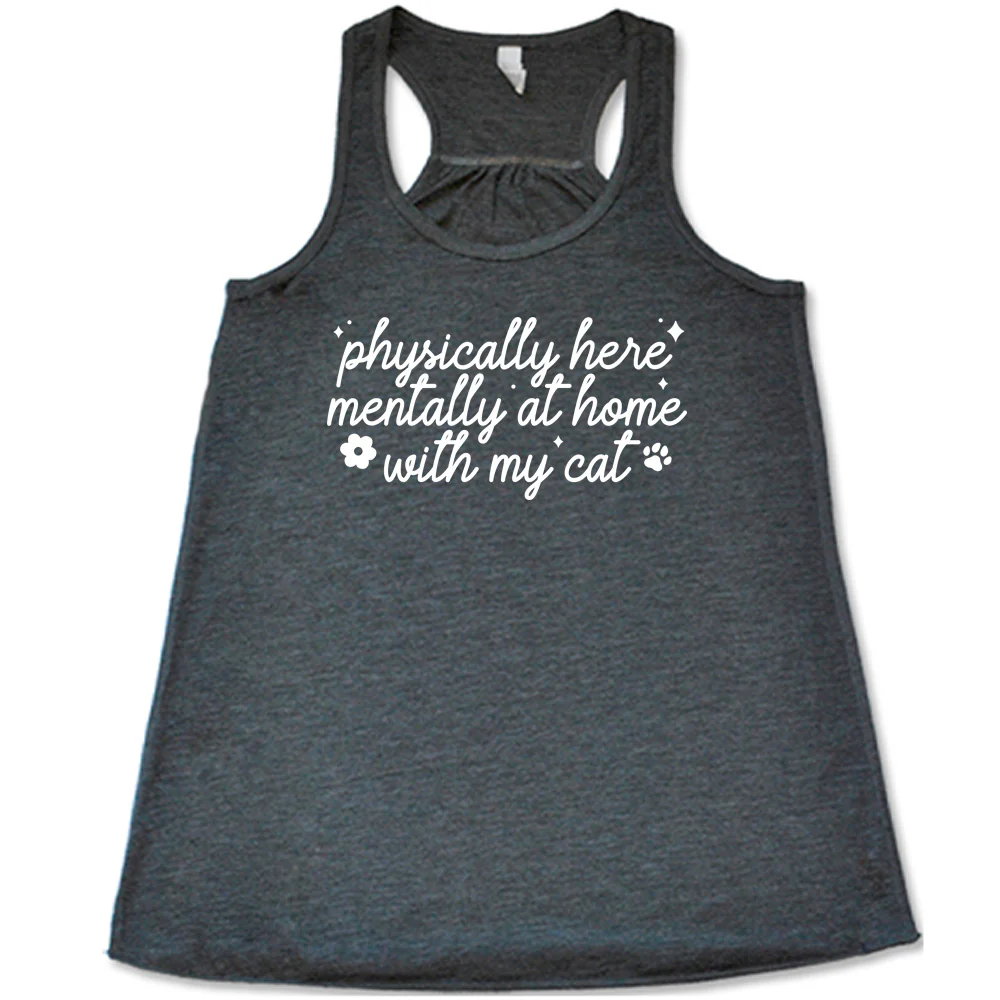 Physically Here, Mentally With My Cat Shirt - Image 3