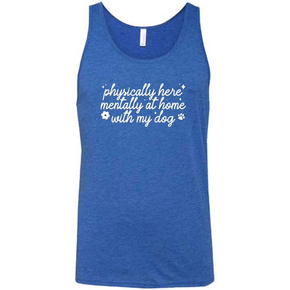 Physically Here, Mentally With My Dog Shirt Unisex - Image 5