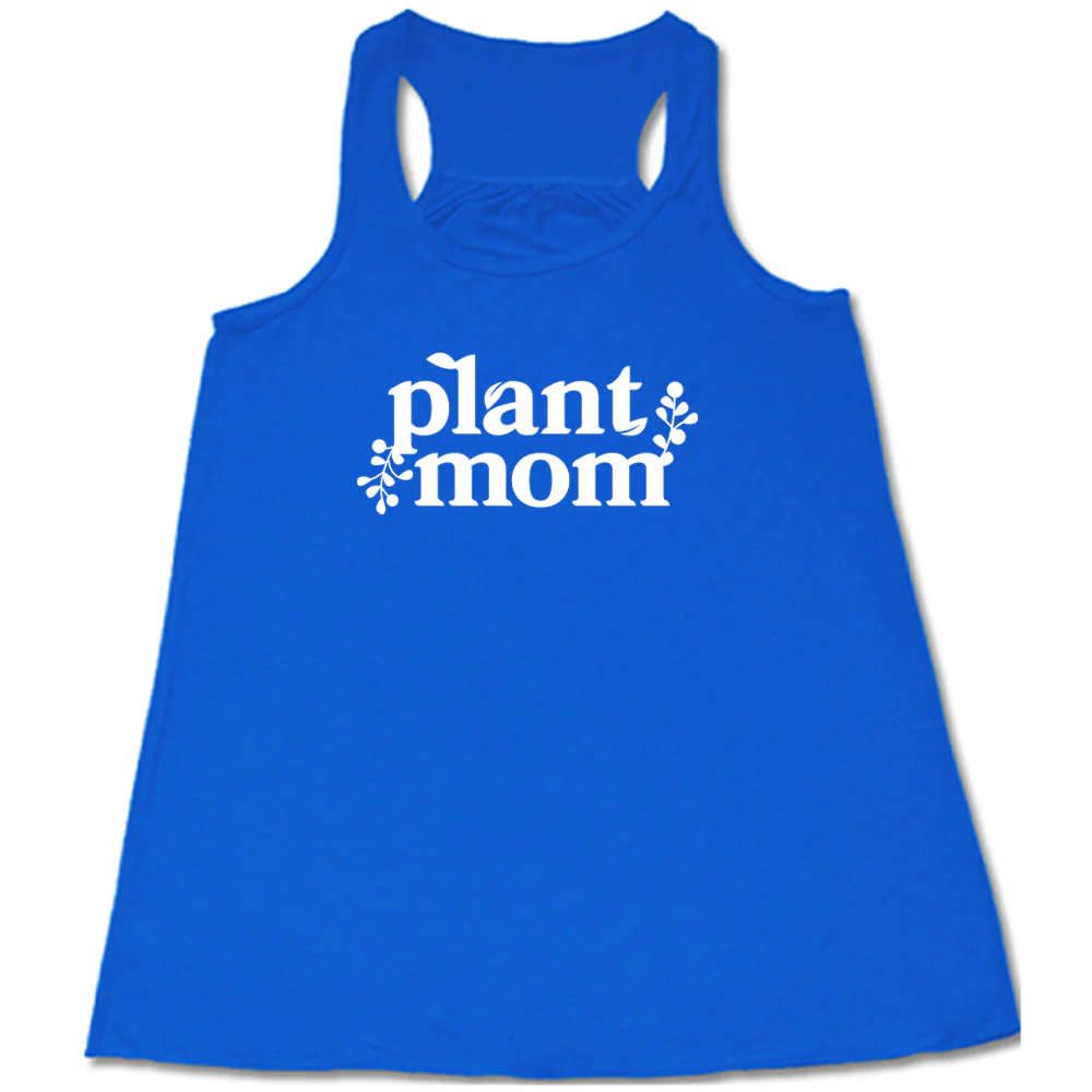 Plant Mom Shirt - Image 7