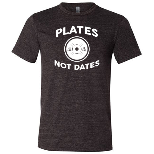 Plates Not Dates Shirt Unisex - Image 4