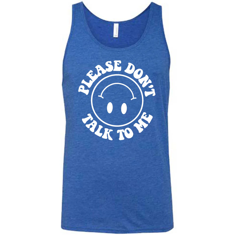 Please Don't Talk To Me Shirt Unisex - Image 4