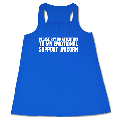 Please Pay No Attention To My Emotional Support Unicorn Shirt - Image 3