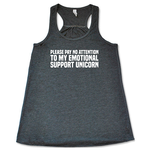 Please Pay No Attention To My Emotional Support Unicorn Shirt - Image 4