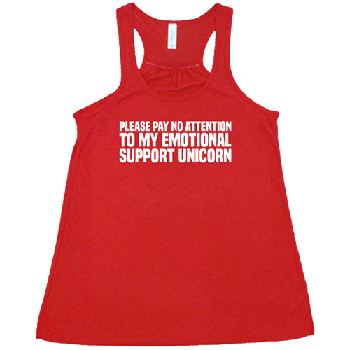 Please Pay No Attention To My Emotional Support Unicorn Shirt - Image 5