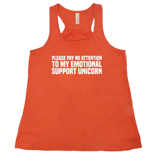 Please Pay No Attention To My Emotional Support Unicorn Shirt - Image 6