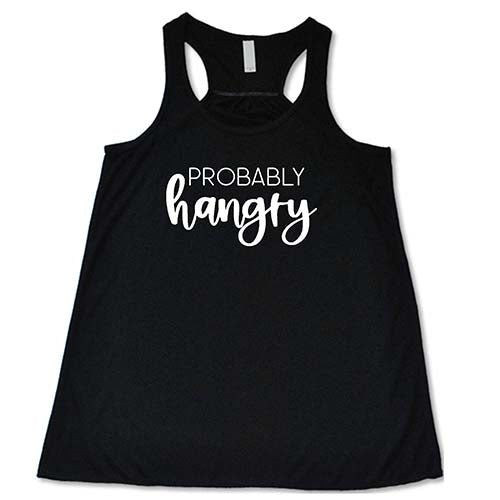 Probably Hangry Shirt - Image 2