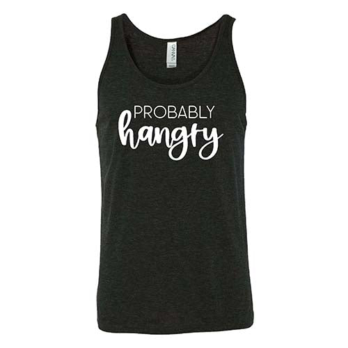 Probably Hangry Shirt Unisex - Image 2