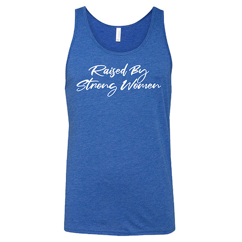 Raised By Strong Women Shirt Unisex - Image 2