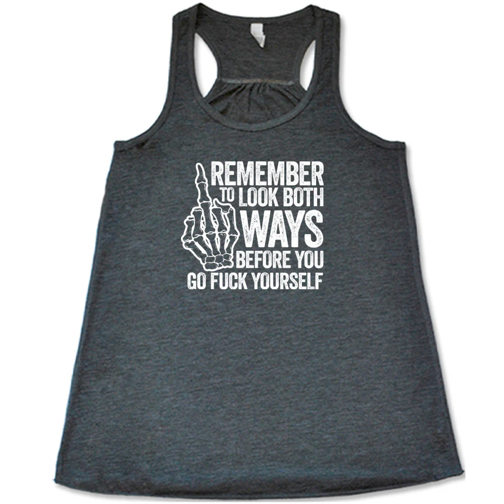 Remember To Look Both Ways Shirt - Image 2