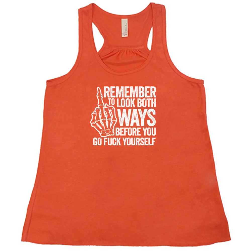 Remember To Look Both Ways Shirt - Image 3